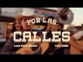 Por Las Calles - LaloGoneBrazzy x Lazy Dubb (official Video)