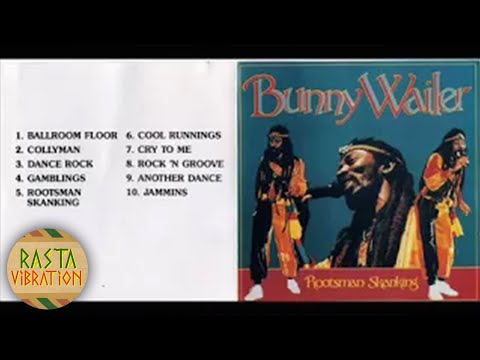 BUNNY WAILER – ROOTSMAN SKANKING [FULL ALBUM]