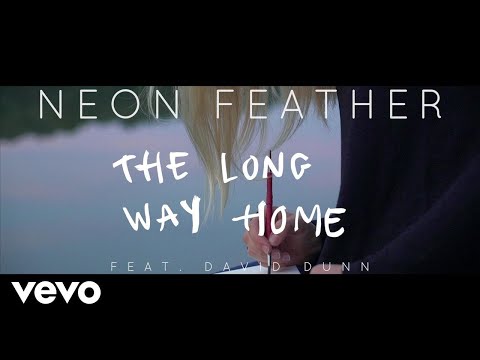 Neon Feather - The Long Way Home (Lyric Video) ft. David Dunn