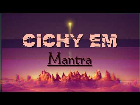 Cichy EM - Mantra (prod. Damian Def)