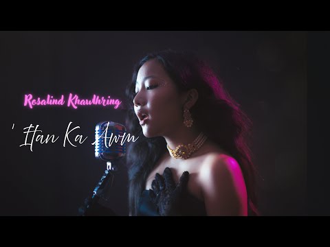 Rosalind Khawlhring - I tan ka awm (OMV)