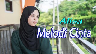 Download lagu Melodi Cinta - Alisa (Cover Dangdut) mp3