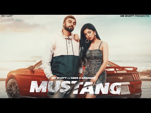Mr Dhatt - Mustang (Full Song) - Raman | New Punjabi Song | Latest Punjabi Song 2021