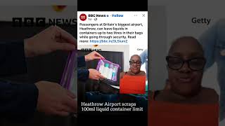Heathrow FINALLY Ends the 100ml Liquids Rule ✈️ | Carry-On Travelers Rejoice