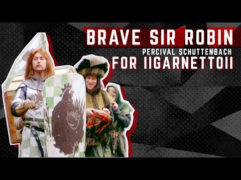 PERCIVAL - Brave Sir Robin - Monty Python cover - FOR llGarnettoll