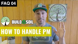 BuildASoil: HOW TO HANDLE PM, POWDERY MILDEW FUNGAL PLANT DISEASE (Season 5, FAQ 4)