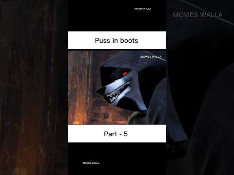 Part -5, Puss in boots #cartoon #junglebook #anime #movieclips @Movies-Walla123