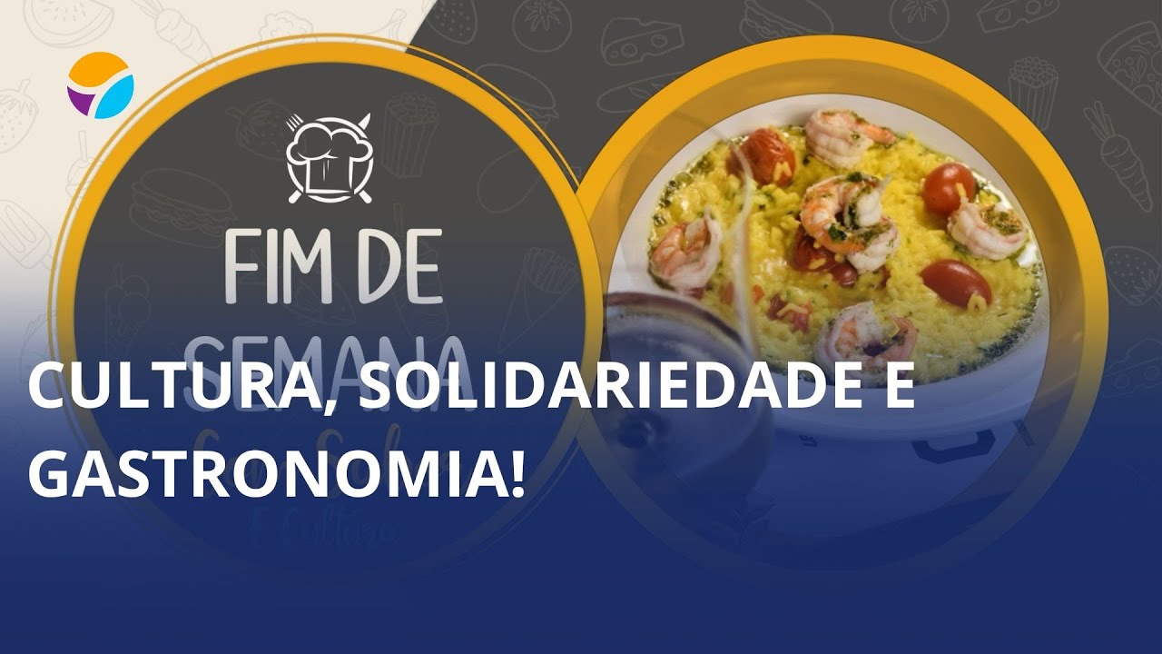 Cultura, solidariedade e gastronomia neste fim de semana!