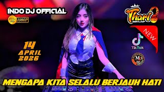 Download lagu #viral🎵MENGAPA KITA SELALU BERJAUH HATI !! DJ THARI BEATLOOP 14 APRIL 2026 MP CLUB PEKANBARU mp3
