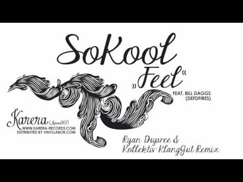 SoKool feat Bill Daggs - Feel (Ryan Dupree & Kollektiv KlangGut Remix)