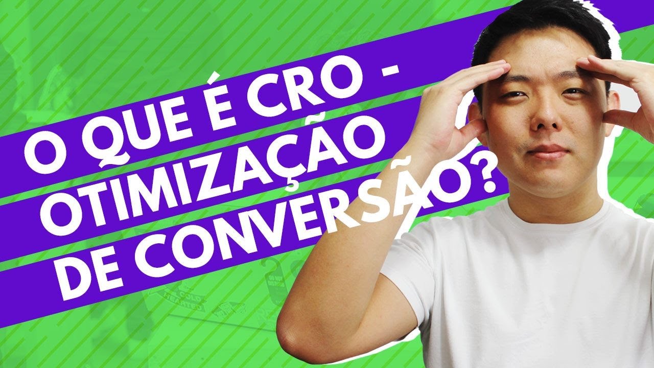 CRO - O que é Conversion Rate Optimization no Marketing Digital? | CnG #67