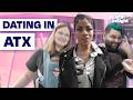 How S Dating In Austin We Asked Austinites