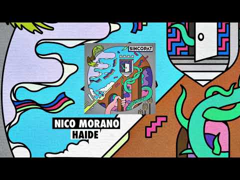 Nico Morano - Haide [Sincopat 84]