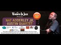Nat Adderley, Jr. Austin Quartet - May 5, 2021