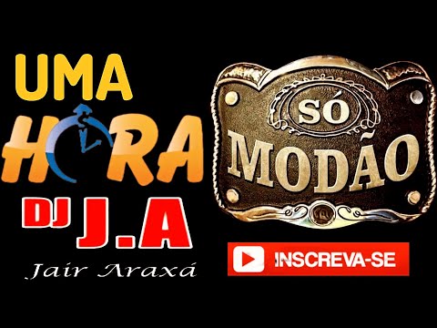UMA HORA SÓ DE MODÃO COM DJ JAIR ARAXÁ 01
