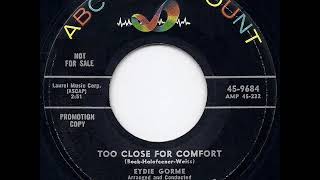 1956 HITS ARCHIVE: Too Close For Comfort - Eydie Gorme (45 single version)