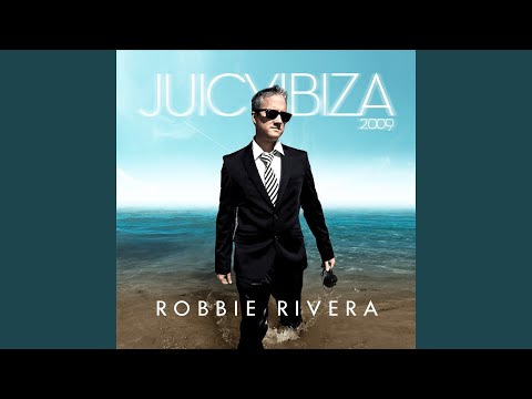 Mon Amour (Robbie Rivera's Juicy Ibiza Mix)