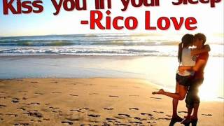 Rico Love - Kiss you in your sleep [ w/lyrics ]