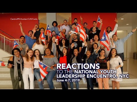 REACTIONS TO THE NATIONAL YOUTH LEADERSHIP ENCUENTRO, NYC June 4-7, 2019
