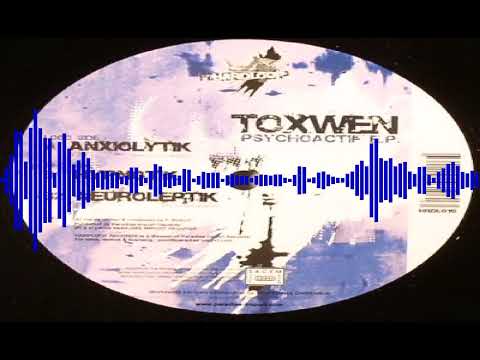 Toxwen   AnxiolytiK (Hardloop Records)