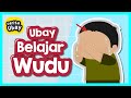 Cerita Ubay Belajar Wudhu Yang Benar Tata Cara Wudhu Sesuai Sunnah Rasulullah Yufid Kids