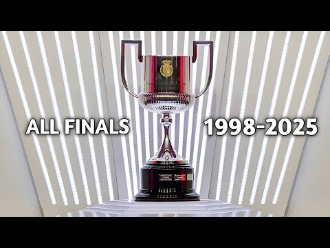 Copa Del Rey All Finals 🏆(1998-2025)