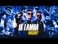 Ik Lamha X Love Lost Talha Anjum X Talwiinder Prod Tanzim Kazi 2K25