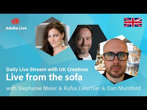Live from the sofa with Stephanie, Rufus & Dan Mumford | Adobe Live