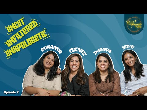 Genie Talks Ep 07 | Uncut | Unfiltered | Unapologetic | Ranjini Haridas ft Sukanya , Dhanya & Nidhi
