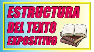 ESTRUCTURA DEL TEXTO EXPOSITIVO 👨‍🏫 (EXPLICADA CON EJEMPLOS TEXTUALES) - Elprofegato