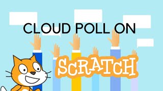 How to make a cloud poll on scratch!