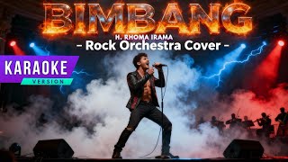 Download lagu BIMBANG KARAOKE - RHOMA IRAMA (ROCK ORCHESTRA COVER) VERSI KARAOKE mp3
