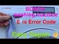BOSCH washing machine E18 Error Code (blockage in the filter) EASY FIXING