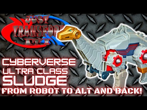 JUST TRANSFORM IT!: Cyberverse Ultra SLUDGE