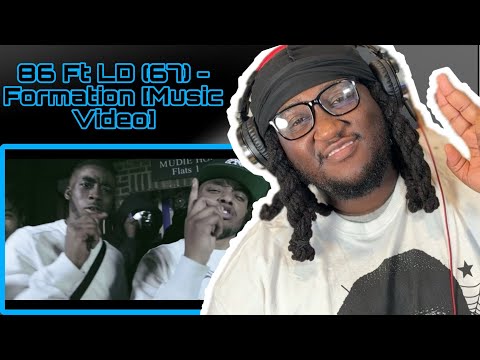 86 Ft LD (67) - Formation [Music Video] *REACTION*