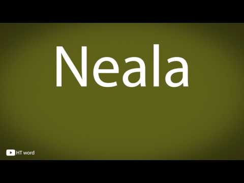 How to pronounce Neala