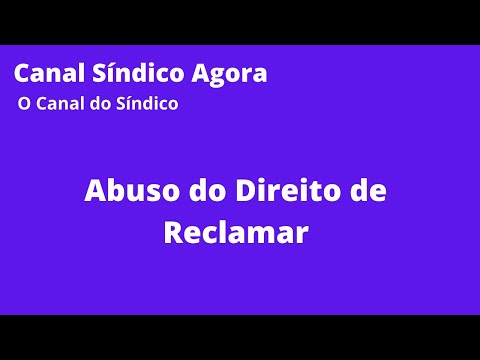 Abuso do Direito de Reclamar