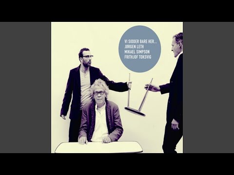 Min Første Forelskelse (feat. Jørgen Leth, Mikael Simpson, Frithjof Toksvig)