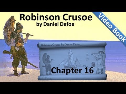 , title : 'Chapter 16 - The Life and Adventures of Robinson Crusoe by Daniel Defoe - Rescue of Prisoners'
