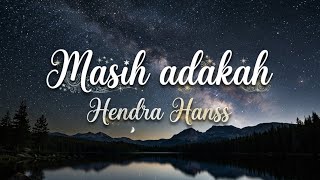 Download lagu MASIH ADAKAH - Hendra Hans | Lagu Sad Rap Malaysia  mp3