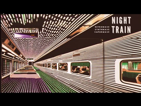 Night Train / 80s 90s Retro / Vaporwave