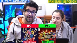 Pakistani Couple Reacts To IPL vs PSL Full Comparison | Unbiased | Hindi