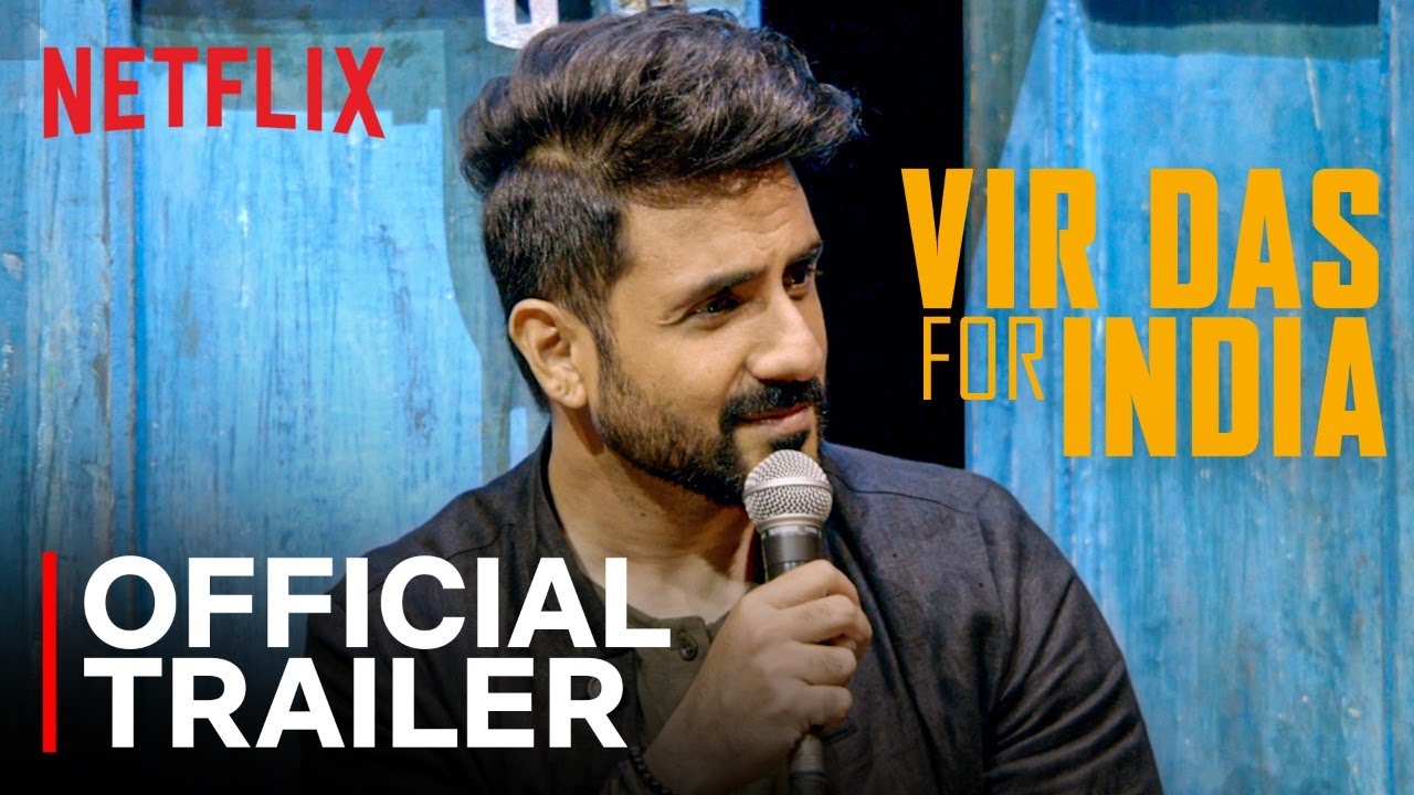 Vir Das- For India | Standup Comedy Special | Official Trailer | Netflix India