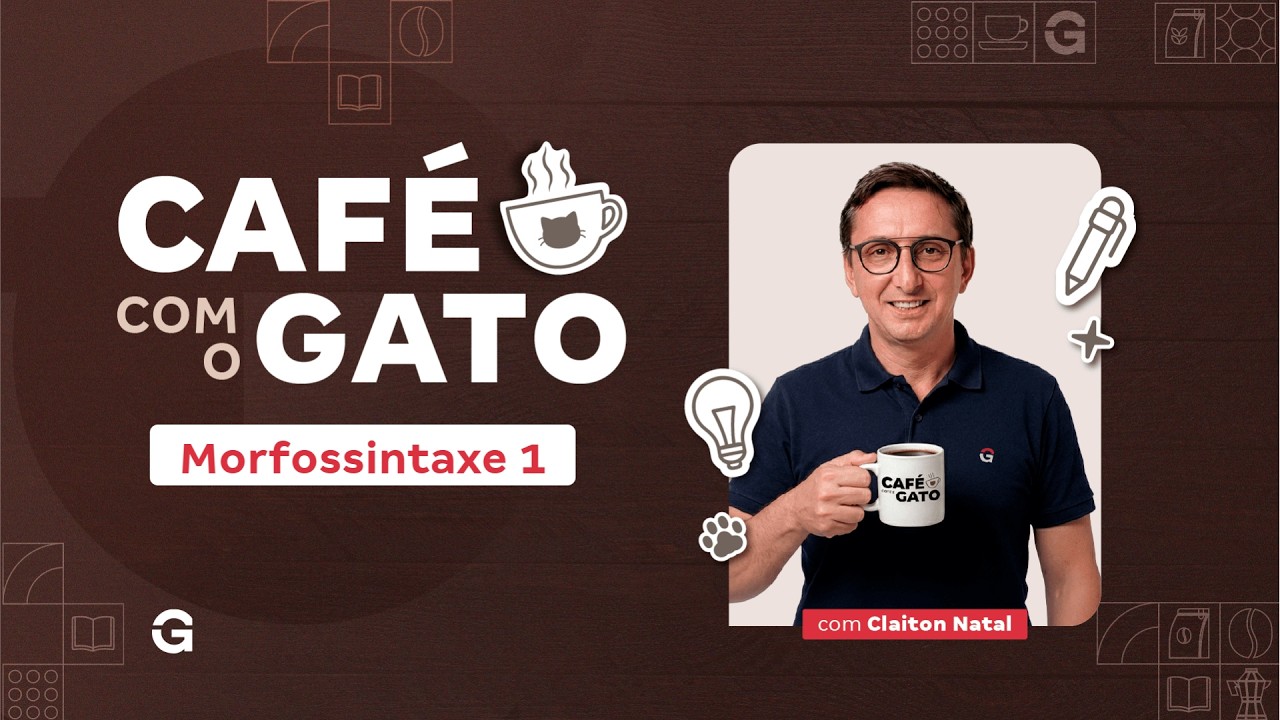 Café com o Gato | ⁠Morfossintaxe 1 com Claiton Natal