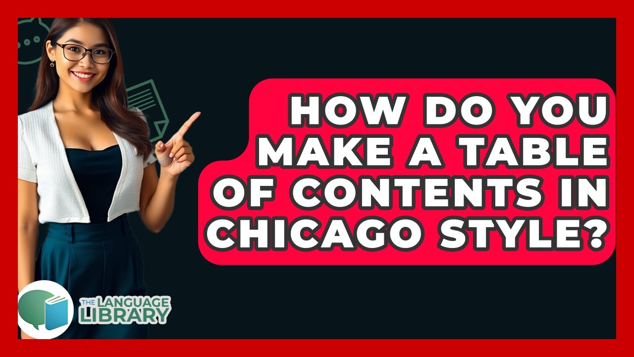 How Do You Make A Table Of Contents In Chicago Style? - The Language Library