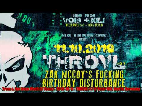 Trem & Jim Bean (RotH DJ Team) - 2019-10-11 - THROYL #7 @ Void+Kili, Berlin, Germany