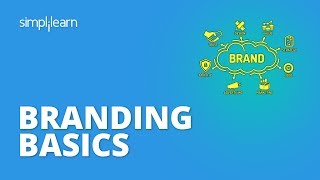 Branding Basics | Brand Strategy | Understading Branding Fundamentals | Brand Marketing |Simplilearn
