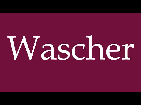 How to Pronounce ''Wascher'' Correctly in German