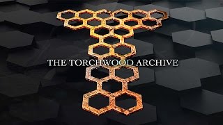 Trailer - The Torchwood Archive, Octobre 2016