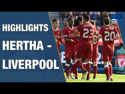 HIGHLIGHTS HERTHA VS. LIVERPOOL - PRESEASON - Hertha BSC - Berlin - 2018 #hahohe